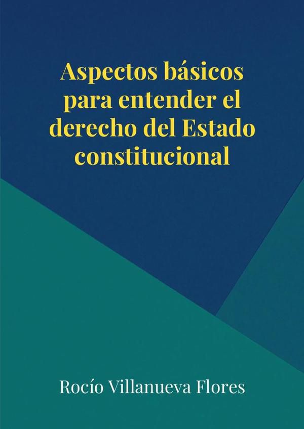 Aspectos básicos para entender el derecho del Estado constitucional El Petirrojo Aspectos básicos para entender el derecho del Estado constitucional El Petirrojo