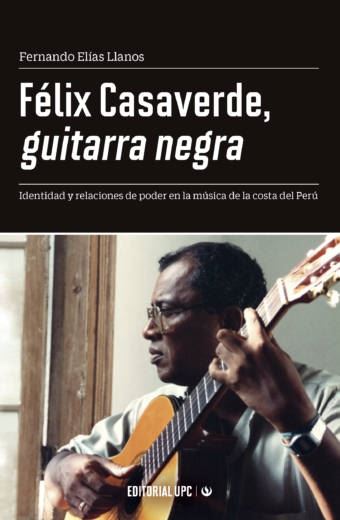 Félix Casaverde, guitarra negra