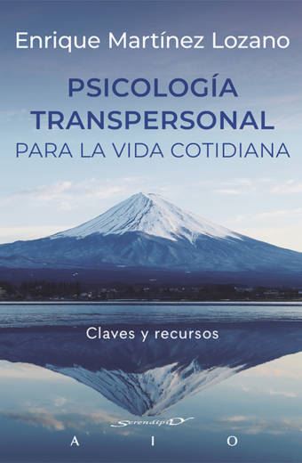 Psicologia transpersonal para la vida cotidiana. Claves y recursos