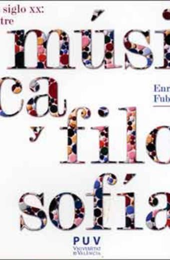 El siglo XX: entre música y filosofía, 2a ed.