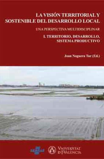 La vision territorial y sostenible del desarrollo local