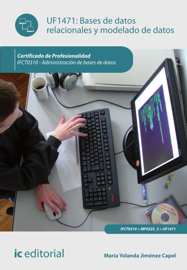 Bases de datos relacionales y modelado de datos. IFCT0310 - Administración de bases de datos