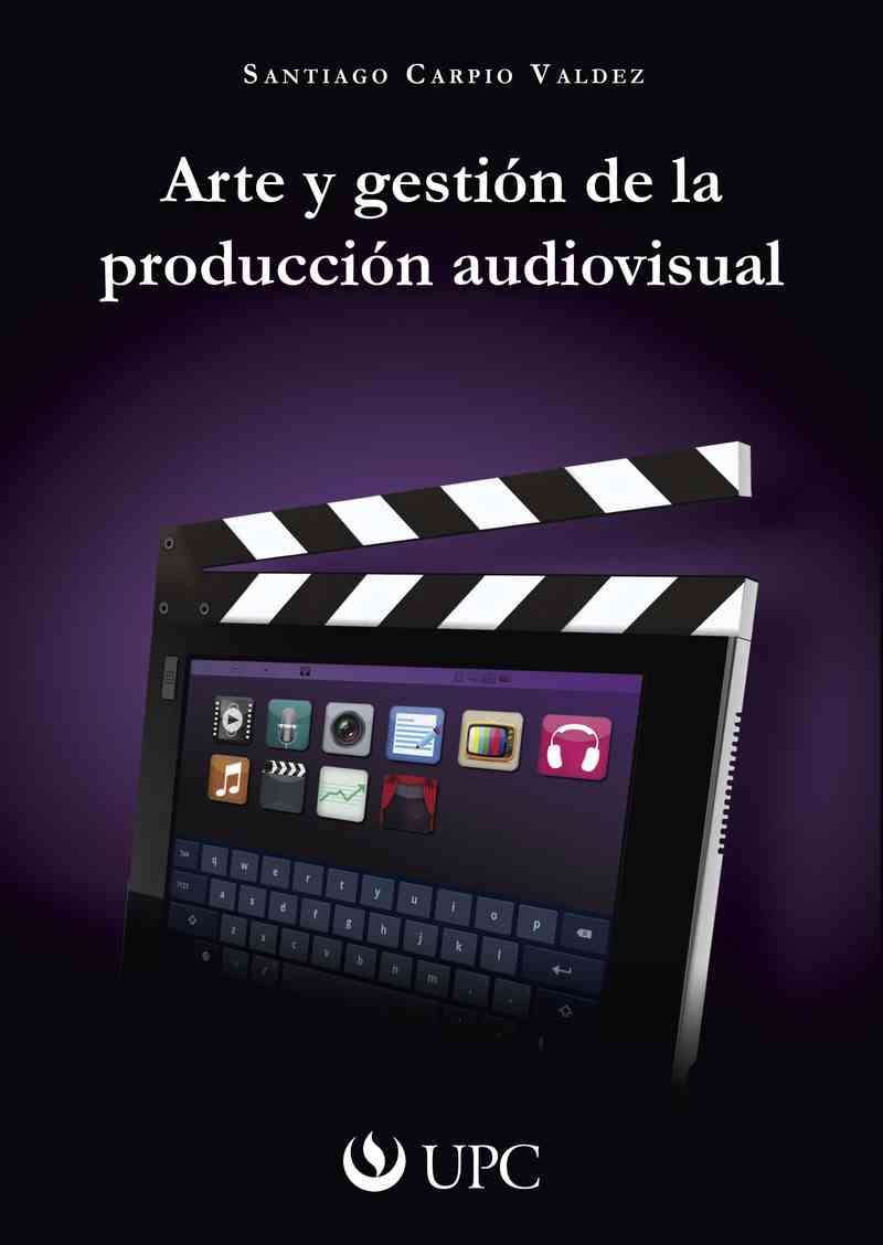 Arte y gestión de la produccion audiovisual