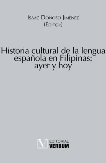 Historia cultural de la lengua española en Filipinas: ayer y hoy