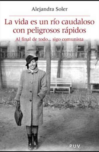 La vida es un río caudaloso con peligrosos rápidos