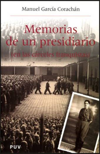 Memorias de un presidiario (en las cárceles franquistas)