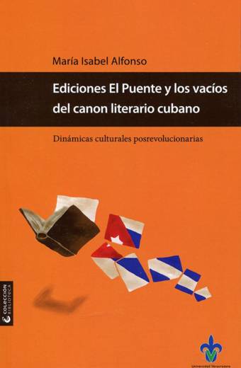 Ediciones El Puente y los vacíos del canon literario cubano