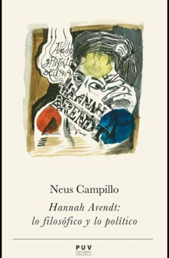 Hannah Arendt: lo filosófico y lo político