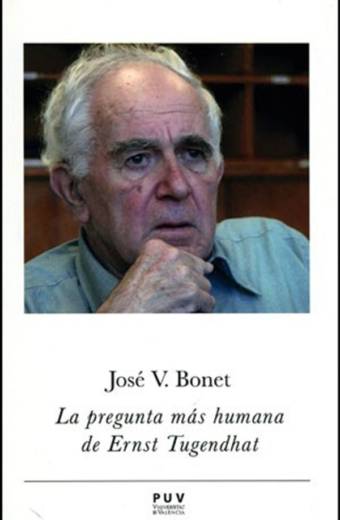 La pregunta más humana de Ernst Tugendhat