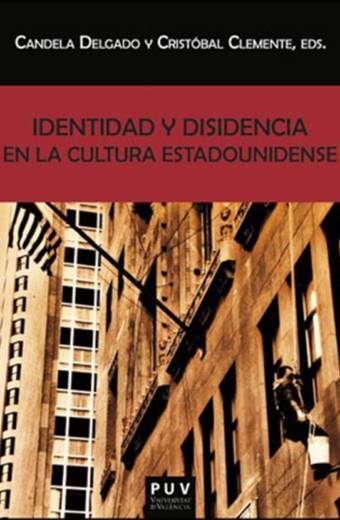 Identidad y disidencia en la cultura estadounidense