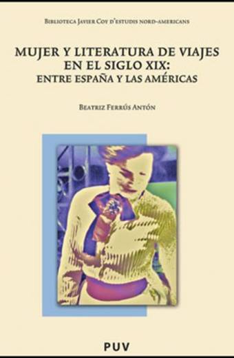 Mujer y literatura de viajes en el siglo XIX