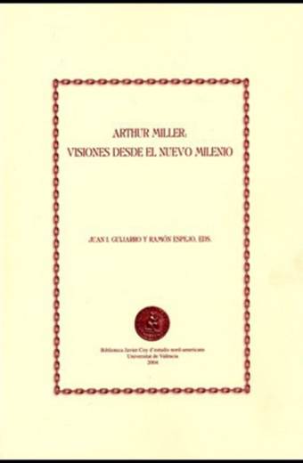 Arthur Miller: visiones desde el nuevo milenio
