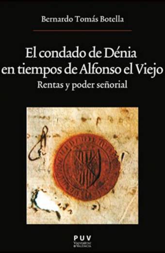 El condado de Dénia en tiempos de Alfonso el Viejo