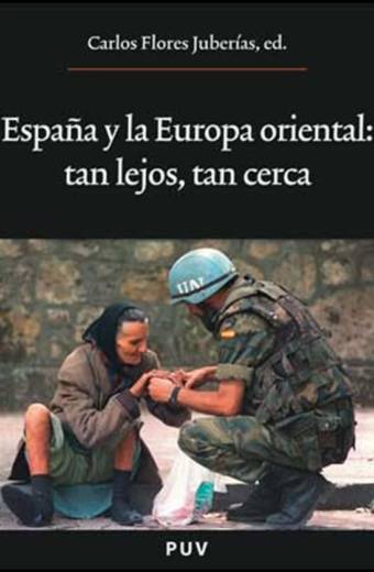 España y la Europa oriental: tan lejos, tan cerca