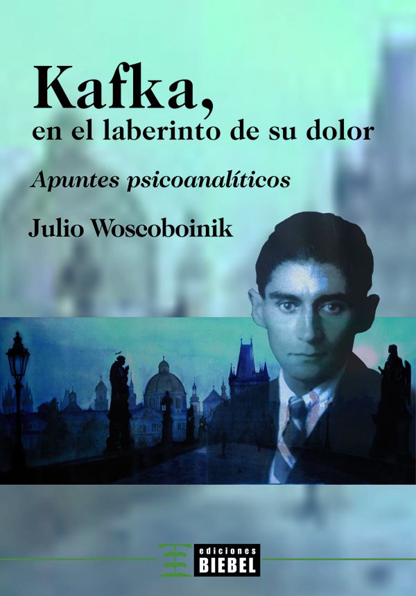 Kafka, en el laberinto de su dolor