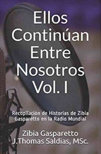 Ellos Continúan Entre Nosotros Vol. I
