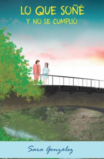 Lo que soñé y no se cumplió
