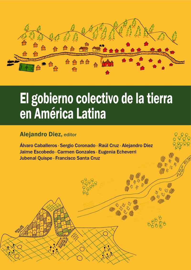 El gobierno colectivo de la tierra en América Latina