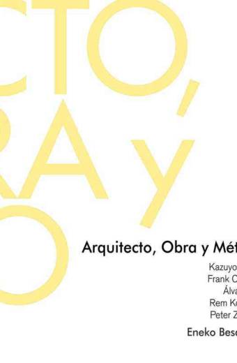 Arquitecto, obra y método