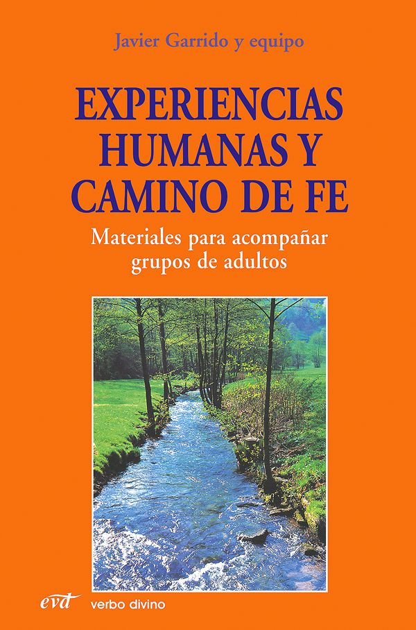 Experiencias humanas y camino de fe