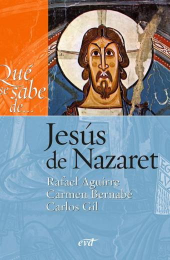 Qué se sabe de... Jesús de Nazaret