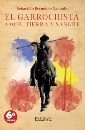 El garrochista. Amor, tierra y sangre