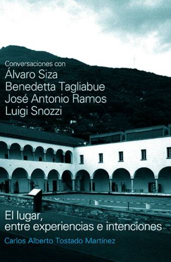 El lugar, entre experiencias e intenciones
