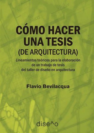 Cómo hacer una tesis (de arquitectura)