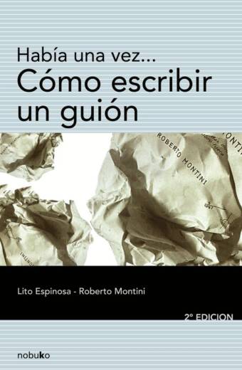 Había una vez... Cómo escribir un guión