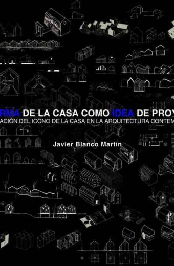 La forma de la casa como idea de proyecto