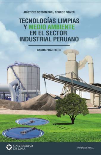 Tecnologías limpias y medio ambiente en el sector industrial peruano