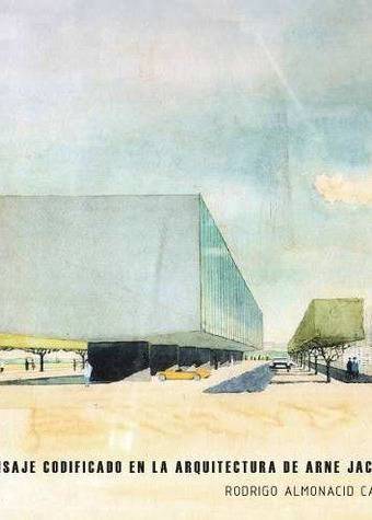 El paisaje codificado en la Arquitectura de Arne Jacobsen