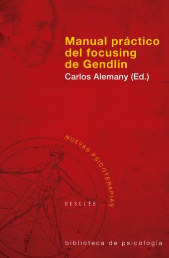 Manual práctico del focusing de Gendlin