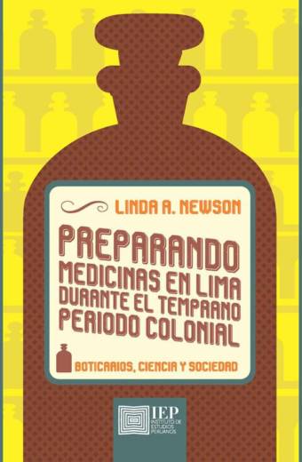 Preparando medicinas en Lima durante el temprano periodo colonial: