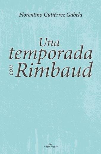 Una temporada con Rimbaud