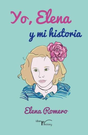 Yo, Elena y mi historia