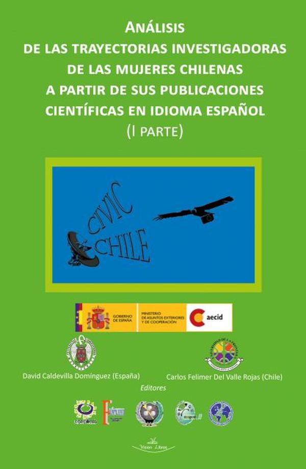 Análisis de las trayectorias investigadoras de las mujeres chilenas a partir de sus publicaciones científicas en idioma español I PARTE