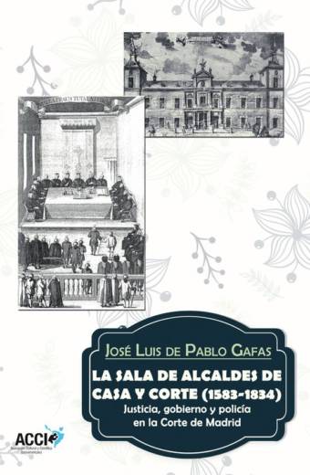 La sala de alcaldes de casa y corte (1583 -1834)