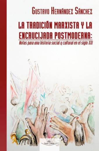 La tradición marxista y la encrucijada postmoderna