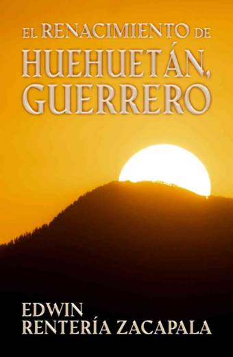 El renacimiento de Huehuetán, Guerrero