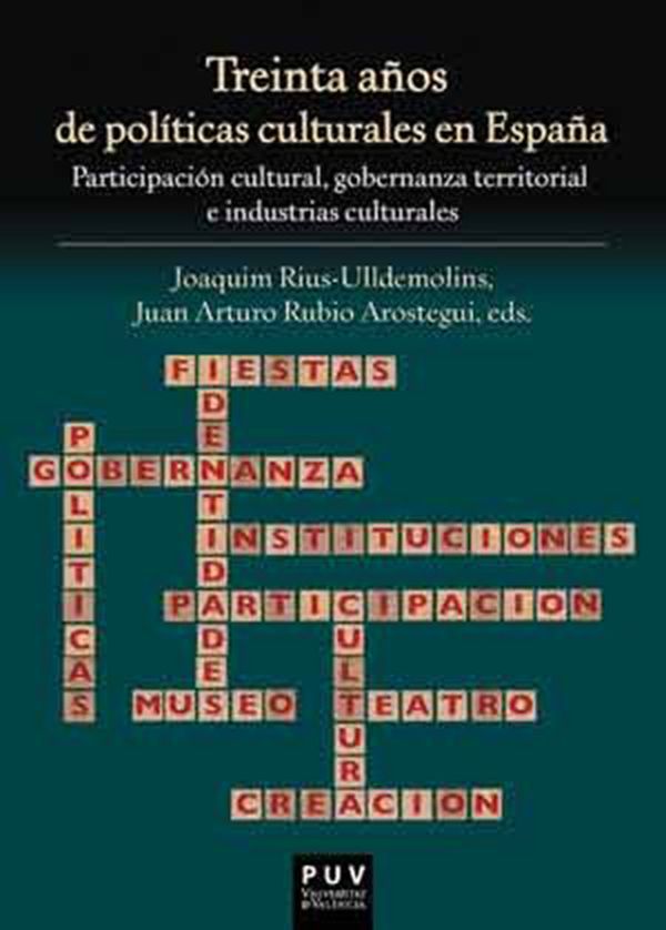 Treinta años de políticas culturales en España