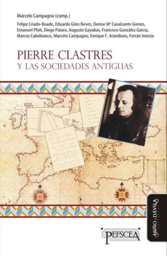 Pierre Clastres y las sociedades antiguas
