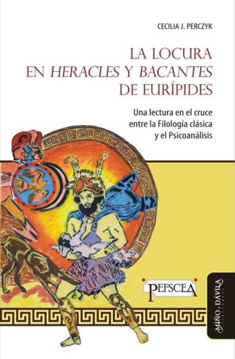 La locura en Heracles y Bacantes de Eurípides