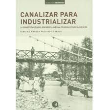 Canalizar para industrializar