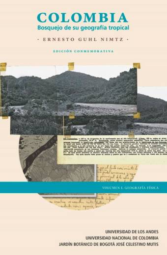 Colombia. Bosquejo de su geografía tropical