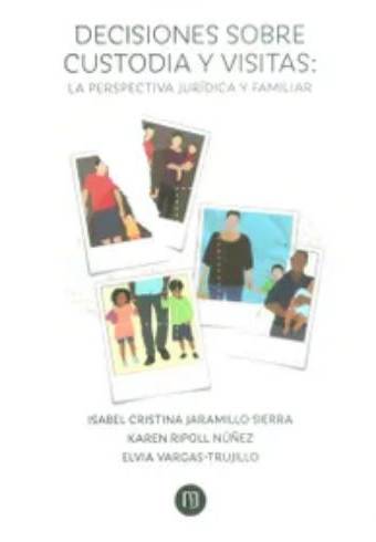Decisiones sobre custodia y visitas