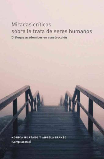 Miradas críticas sobre la trata de seres humanos