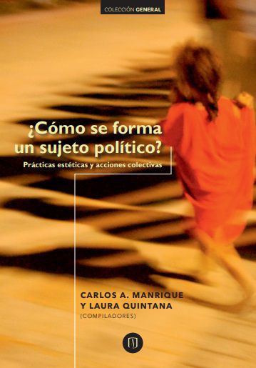 Cómo se forma un sujeto político?