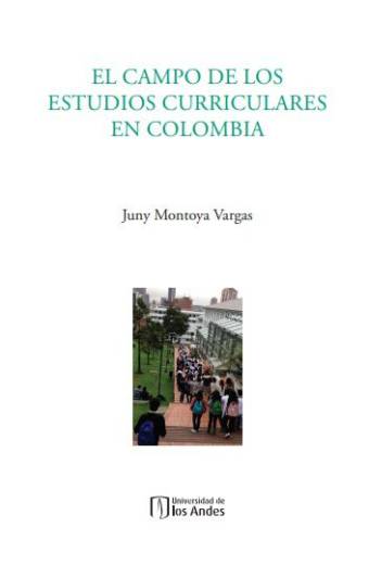 El campo de los estudios curriculares en Colombia