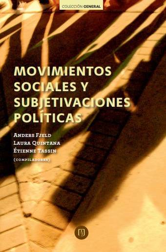 Movimientos sociales y subjetivaciones políticas